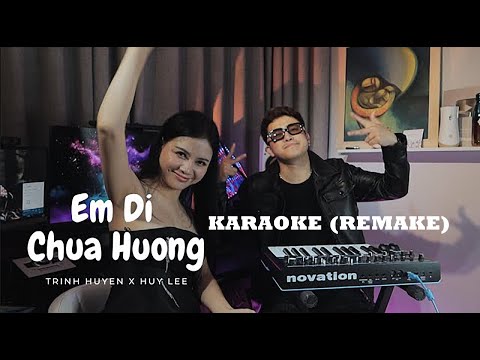 KARAOKE EM ĐI CHÙA HƯƠNG | TRỊNH HUYỀN FT HUY LEE