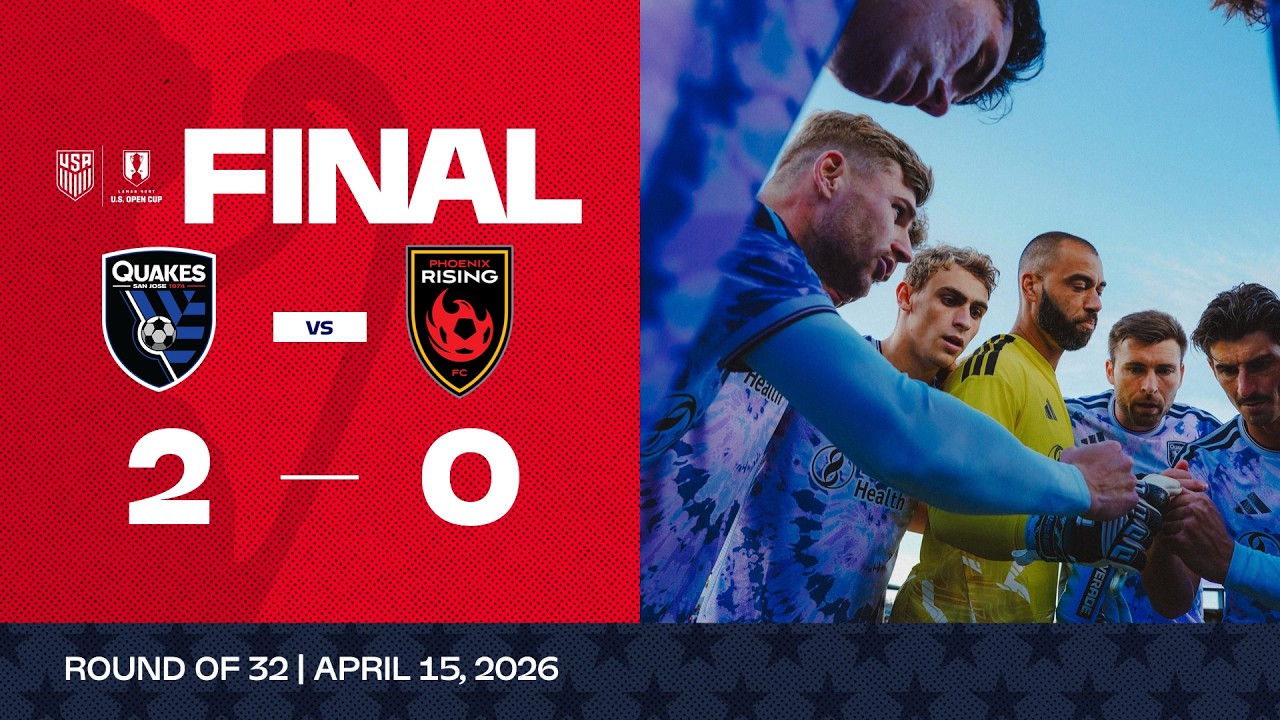 San Jose Earthquakes vs. Phoenix Rising | 2026 Lamar Hunt U.S. Open Cup Game Highlights