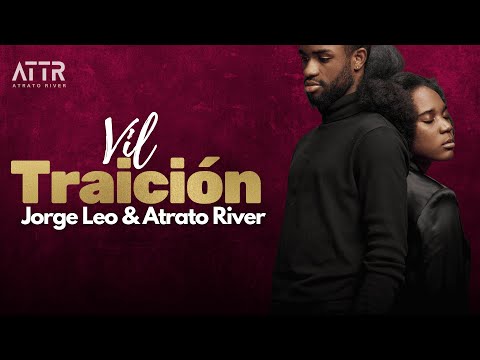 Jorge Leo & Atrato River - Vil Traición (Visualizer) Salsa Romantica
