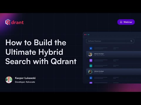How to Build the Ultimate Hybrid Search with Qdrant