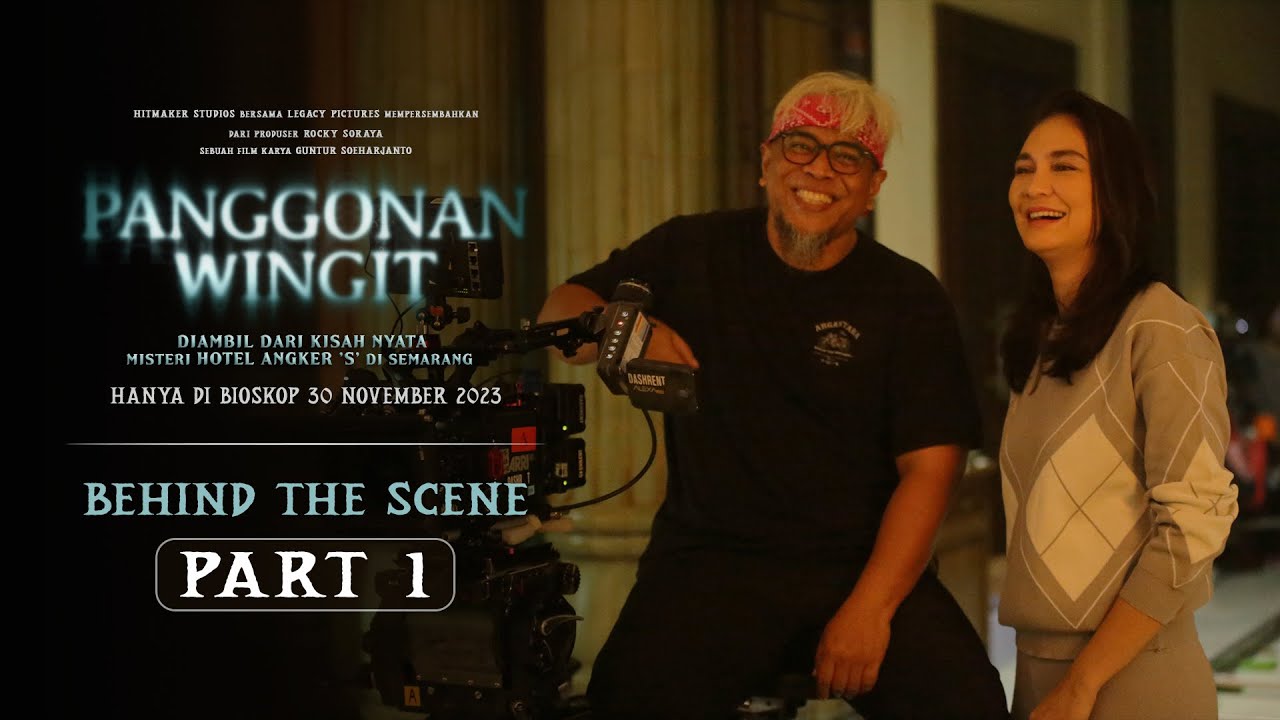 Behind the Scene Panggonan Wingit #1