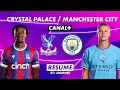 Le résumé de Crystal Palace / Manchester City - Premier League 2022-23 (27ème journée)