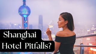 Avoid Shanghai hotel booking pitfalls.