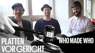 WhoMadeWho bei Platten vor Gericht - über Laibach, Planningtorock und The Notwist