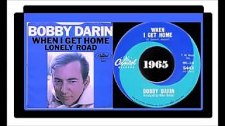 Bobby Darin - When I Get Home 1965
