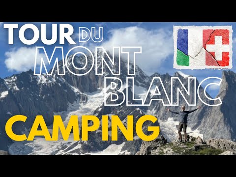 Last minute Tour du Mont Blanc on a budget - camping TMB in 11 nights, 200KM, 3 countries