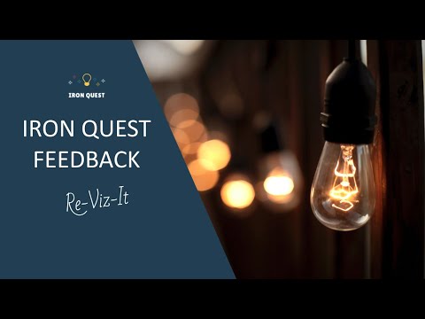 Iron Quest Feedback - Re-Viz-It