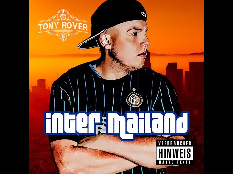 Tony Rover - Inter Mailand (Intro) // (MIX und Master by PHAT SUSPEKT)