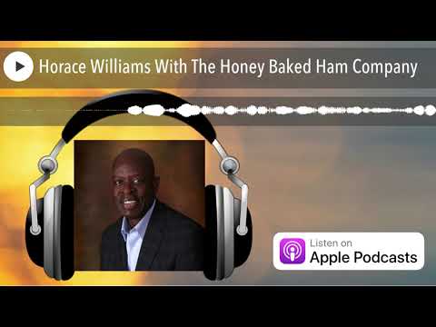 , title : 'Horace Williams With The Honey Baked Ham Company