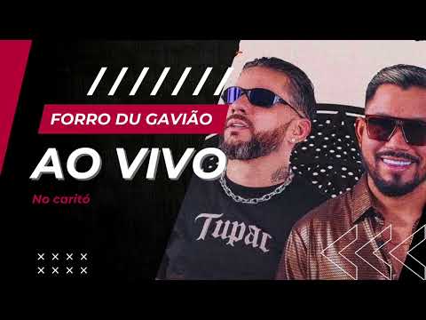 FORRÓ DU GAVIÃO AO VIVO EM CARITÓ 2025
