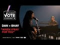 Dan Shay Perform When I Pray For You Every Vote Counts A Celebration Of Democracy