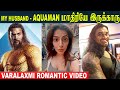 Varalakshmi Sarathkumar Husband Aquaman 😎 | Nicholai And Varalaxmi Vacation Trip - Pre Wedding