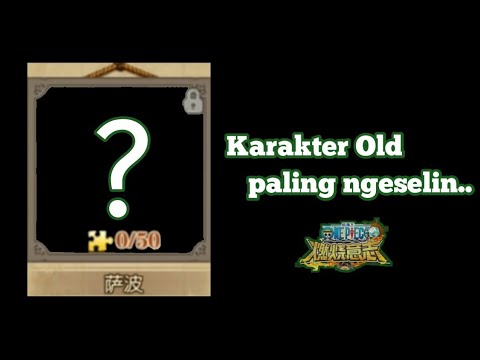 Char Old Yang Masih Ngeselin Dari Awal Rilis Sampai Meta Sekarang 😎😎 | One Piece Burning Will
