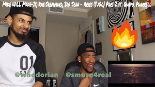 Mike WiLL Made-It, Rae Sremmurd, Big Sean - Aries (YuGo) Part 2 ft. Quavo, Pharrell (REACTION)