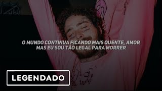 Post Malone - Too Cool To Die [Legendado| Tradução]