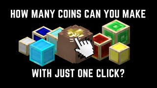 How Many Coins Can You Make With One Click? | Hypixel Skyblock