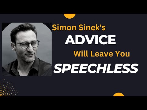 Simon Sinek's Life-Changing Advice That Will Leave You Speechless | MOTIVATION MINDPOWERS