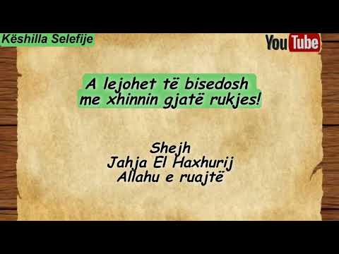 A të flas me xhinnin gjatë rukjes? Shejh Jahja El Haxhurij Allahu e ruajtë