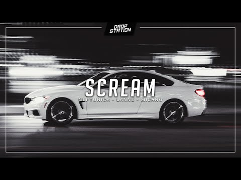 Neptunica & LANNÉ & Micano - Scream
