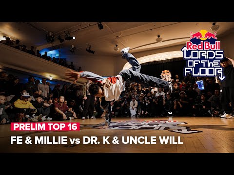 FE & Millie vs Dr. K & Uncle Will [PRELIM TOP 16] / Red Bull Lords of the Floor 2024