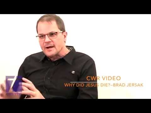 Why did Jesus have to die? - Brad Jersak