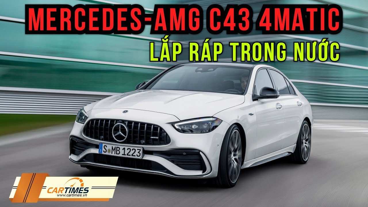 Chi tiết Mercedes-AMG C43 4Matic 2023 sắp được lắp ráp tại Việt Nam