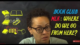 MLK'S Where Do We Go From Here (Book Club)