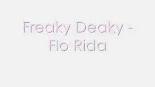 Freaky Deaky - Flo Rida