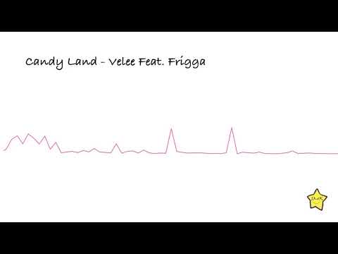 Candy Land -  Velee Feat. Frigga