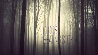 Clogs — Beating Stick