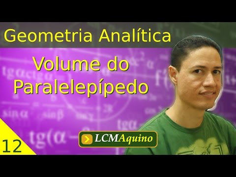 12. Volume do Paralelepípedo. | Geometria Analítica.