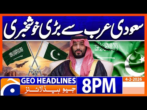 Big News from Saudi Arabia - MBS  | Headlines Geo News 8 PM (4th Feb 2026)