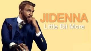 Jidenna - Little Bit More (Lyrics On Screen)