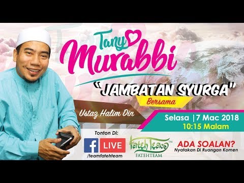 Tanya Murabbi 02 : Ustaz Halim Din - Jambatan Syurga
