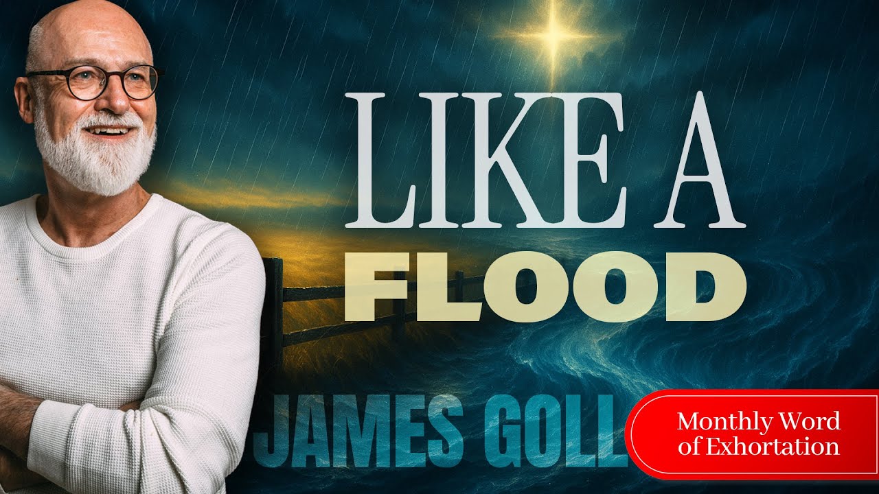 Like A Flood | Monthly Word of Exhortation