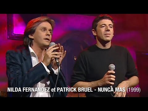 Patrick Bruel et Nilda Fernandez - Nunca Mas