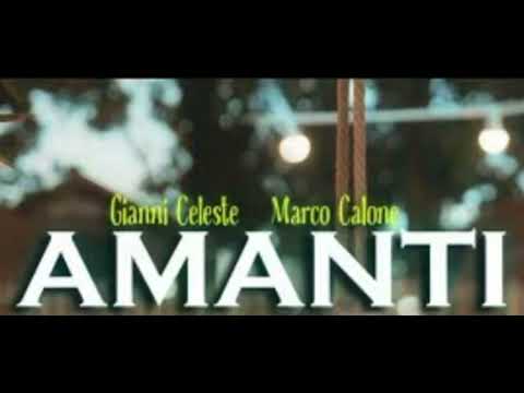 Gianni celeste feat Marco calone - “Amanti” (Official Audio)
