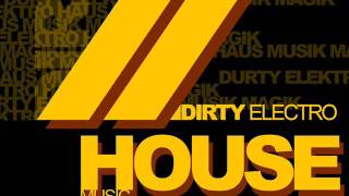 DIRTY ELECTRO HOUSE - AFROJACK THIEF
