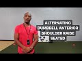 HOW TO DO ALTERNATING DUMBBELL ANTERIOR SHOULDER RASIE SEATED