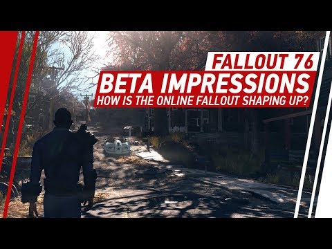Fallout 76 Beta Impressions - How is the Online Fallout Shaping Up?