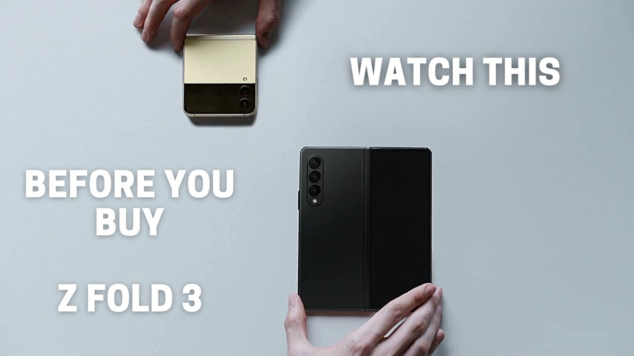 Samsung's Galaxy  Z Fold 3 or Z Flip 3 | Watch this before you buy