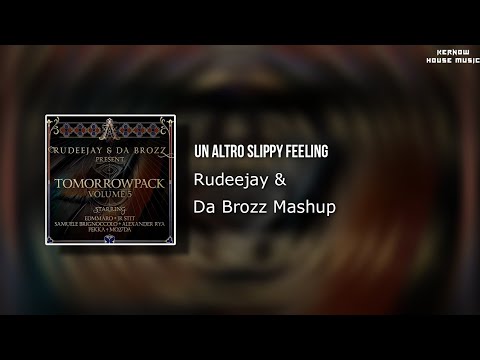 Rudeejay & Da Brozz Present - Un Altro slippy feeling