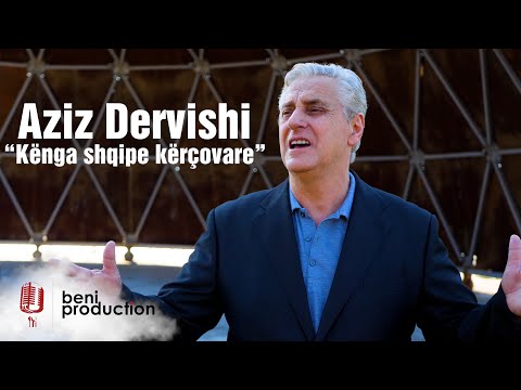 Aziz Dervishi - Kënga e bukur kërçovare