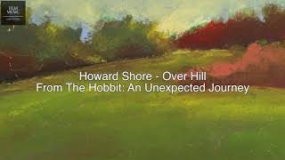 Howard Shore - Over Hill (An Unexpected Journey OST)