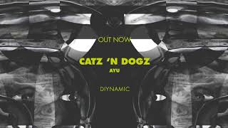 Catz ’n Dogz – Ayu