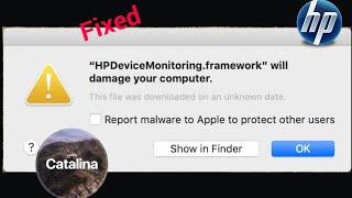 Mac Keeps Popping Up HPDeviceMonitoring.framework will Damage your Computer [Fixed]
