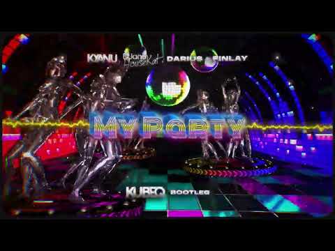 KYANU, DJane HouseKat, Darius & Finlay - My Party ( KubeQ Bootleg ) 2023