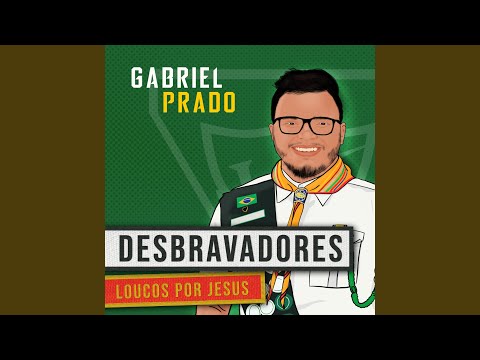 Desbravadores, Loucos por Jesus (Playback)