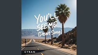 Cover art for You'll See Me (Desert Song)