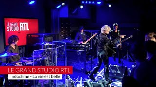 Indochine - La vie est belle (LIVE) dans "Le Grand Studio RTL"